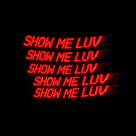 Show Me Luv ft. JKRS cover art