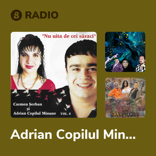 Adrian Copilul Minune Radio