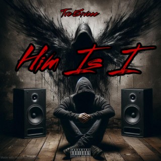 Him Is I