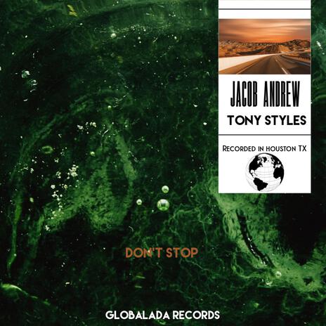 Don't Stop ft. Tony Styles