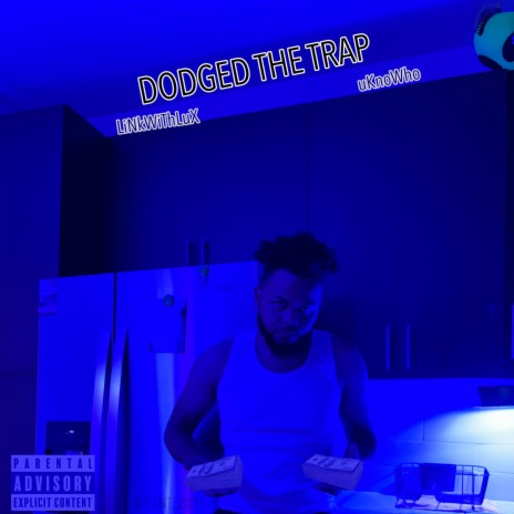 Dodged The Trap ft. uKnoWho cover art