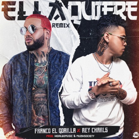 Ella Quiere (Remix) ft. Franco "El Gorilla" & Rey Charls cover art