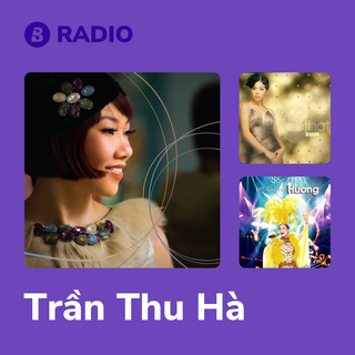Trần Thu Hà Radio