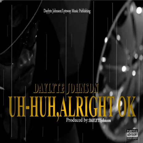 Uh Huh, Alright OK cover art