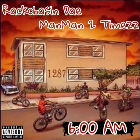 6:00AM ft. ManMan 2 Timezz