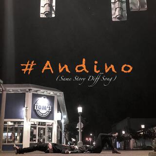 #Andino (Same Story Diff Song)