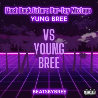 Flash Back Future Par-tay Mixtape