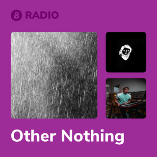 Other Nothing Radio