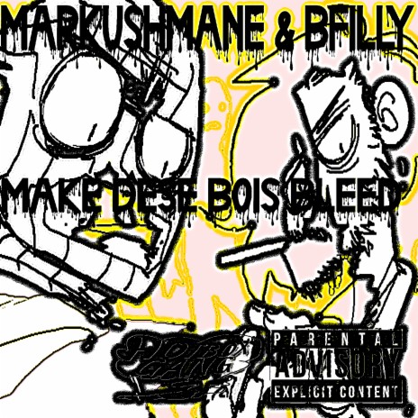 MAKE DESE BOIS BLEED ft. b filly cover art