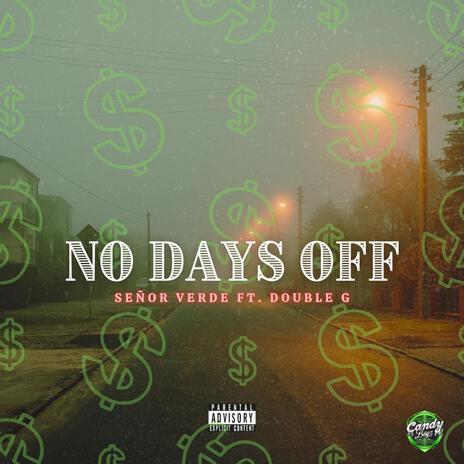 NO DAYS OFF ft. Double G ESO cover art