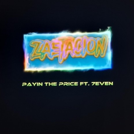 Payin The Price ft. 7EVEN