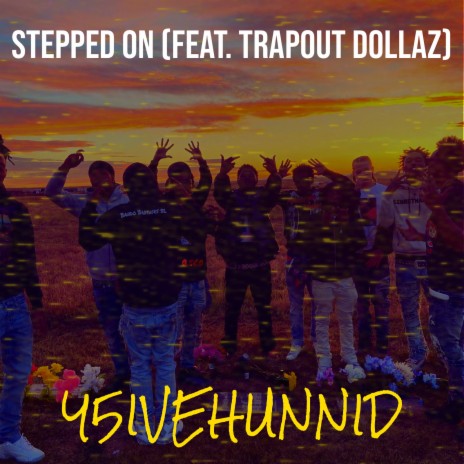 Stepped On ft. Trapout dollaz cover art