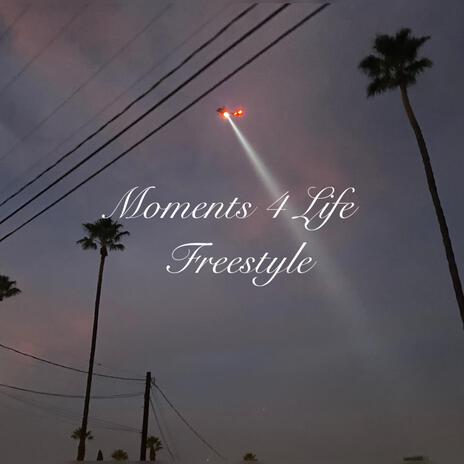 Moments 4 Life Freestyle cover art