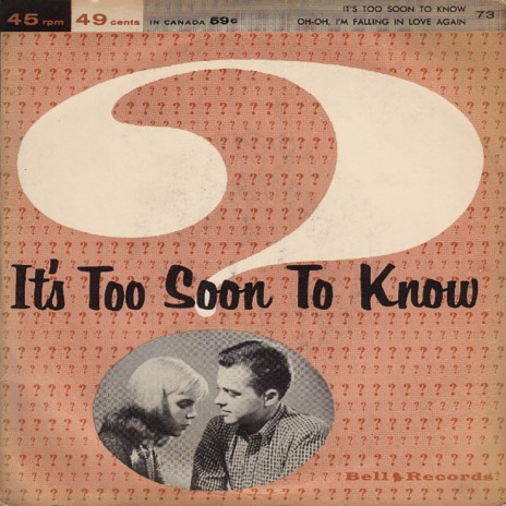It's Too Soon to Know ft. Jimmy Carroll