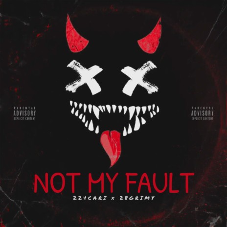 NOT MY FAULT ft. Wtfnima cover art