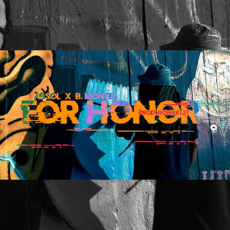 For Honor ft. B. Montes & Bonckley cover art