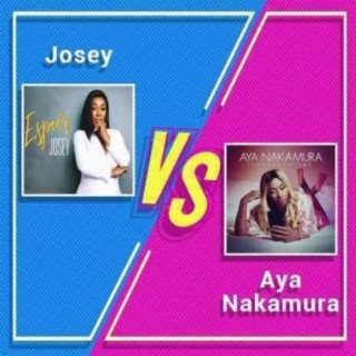 Josey Vs Aya Nakamura