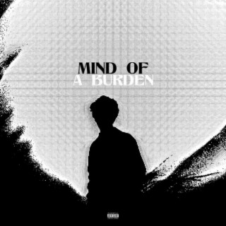 Mind Of A Burden