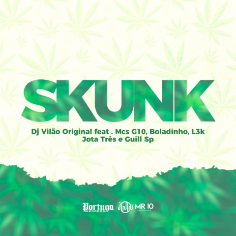 Skunk ft. Mc G10, Mc Boladinho, Mc L3k, Mc Jota Três & Mc Guill Sp cover art