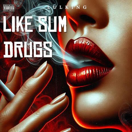 LIKE SUM DRUGS cover art