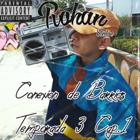 Conexion de Barrios Temporada 3, Cap. 1 cover art