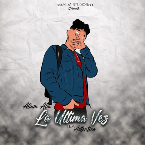 La Ultima Vez ft. Avtentico cover art