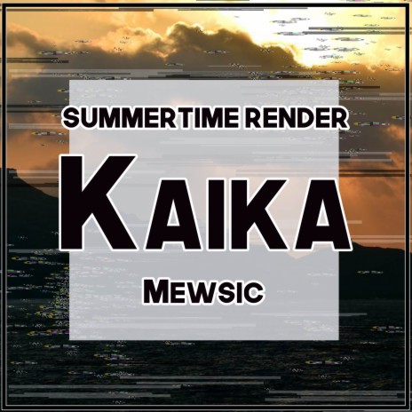 Kaika (From Summertime Render) (English)