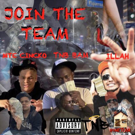 Join The Team (TNB Bam) ft. Cincko & Illah cover art