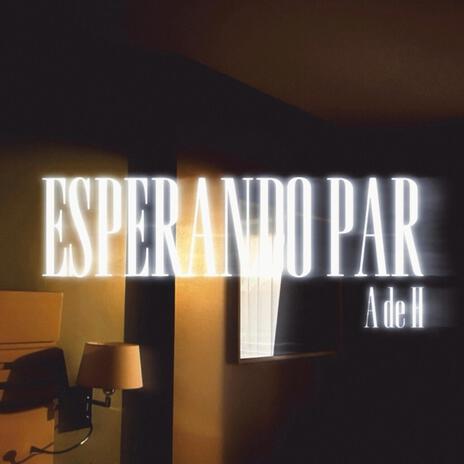 ESPERANDO PAR cover art