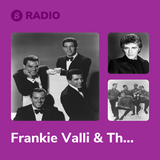Frankie Valli & The Four Seasons Radio