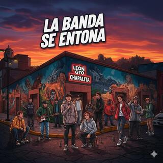 La Banda Se Entona