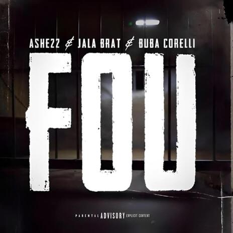 Ashe22 & Jala Brat & Buba Corelli (FOU) cover art