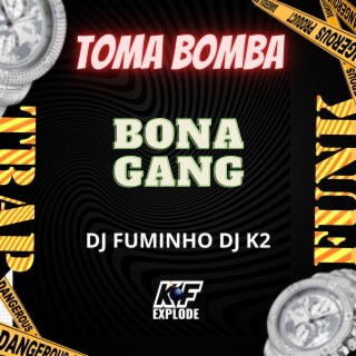 Toma Bomba ft. Dj Fuminho & Dj K2 cover art