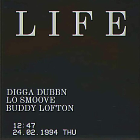 LIFE ft. Buddy Lofton & Lo Smoove cover art