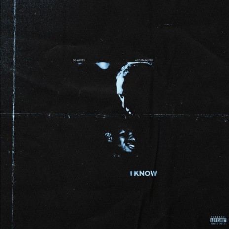 I KNOW ft. Abz Stainless cover art