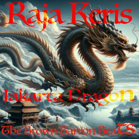 Jakarta Dragon (Radio Edit) ft. Raja Keris cover art