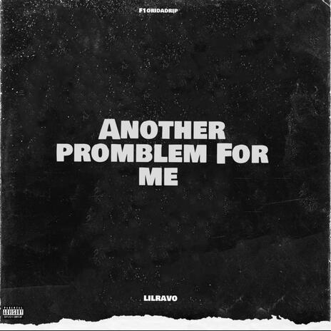 Another problem For me ft. F1oridadrip cover art