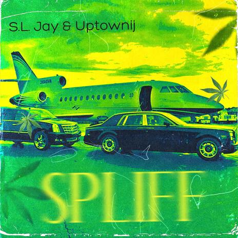 SPLIFF ft. Uptownij cover art