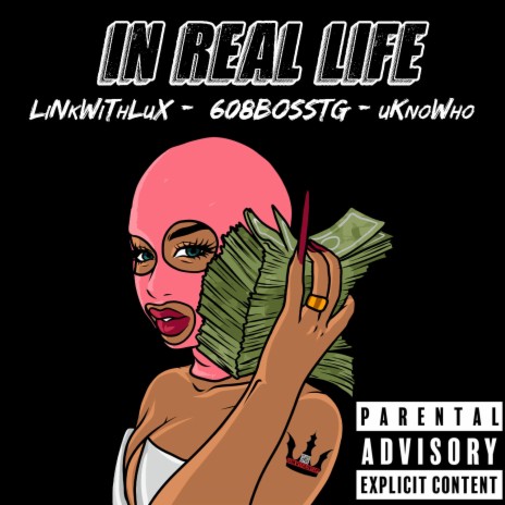 In Real Life ft. 608BossTG & uKnoWho cover art