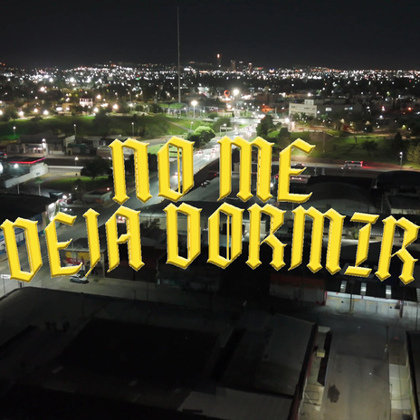 NO ME DEJA DORMIR ft. Nega Music cover art