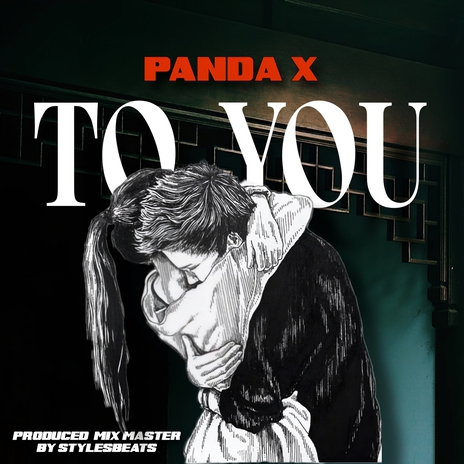 To You Panda X ft. stylesbeats cover art