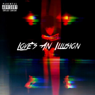 Love's An Illusion