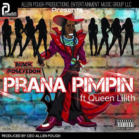 Prana Pimpin ft. Black Poseyedon & Queen Lilith cover art
