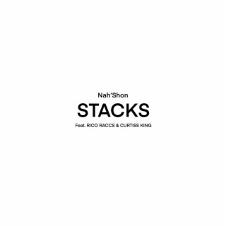 Stacks ft. Rico Raccs & Curtiss King cover art