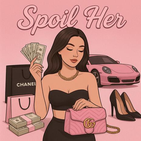 Spoil Her ft. Tookie cover art