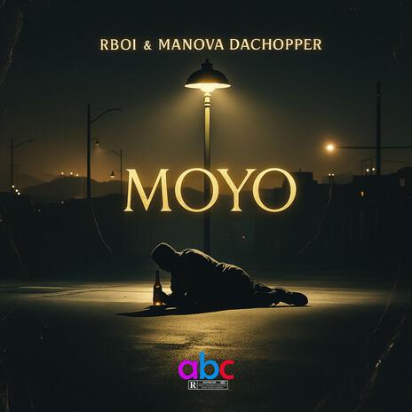 Moyo ft. Rbo! & Manova DaChopper cover art