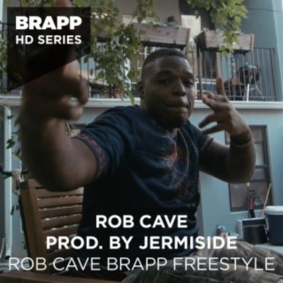 Rob Cave Brapp Freestyle (Brapp HD Series) ft. Jermiside