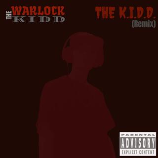 The K.I.D.D. (Remix) - Single