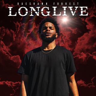 LONG LIVE
