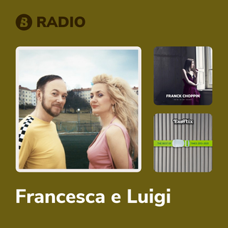 Francesca e Luigi Radio